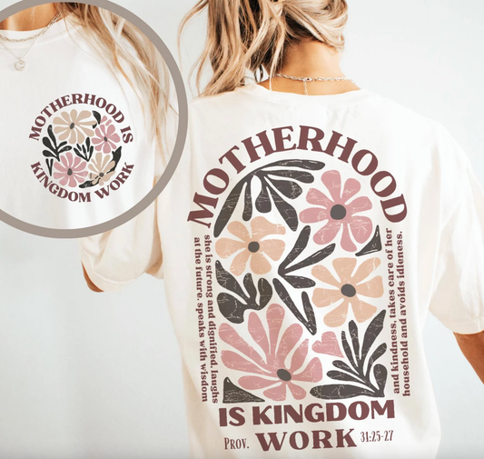 Motherhood is Kingdom Work Comfort Color Tee